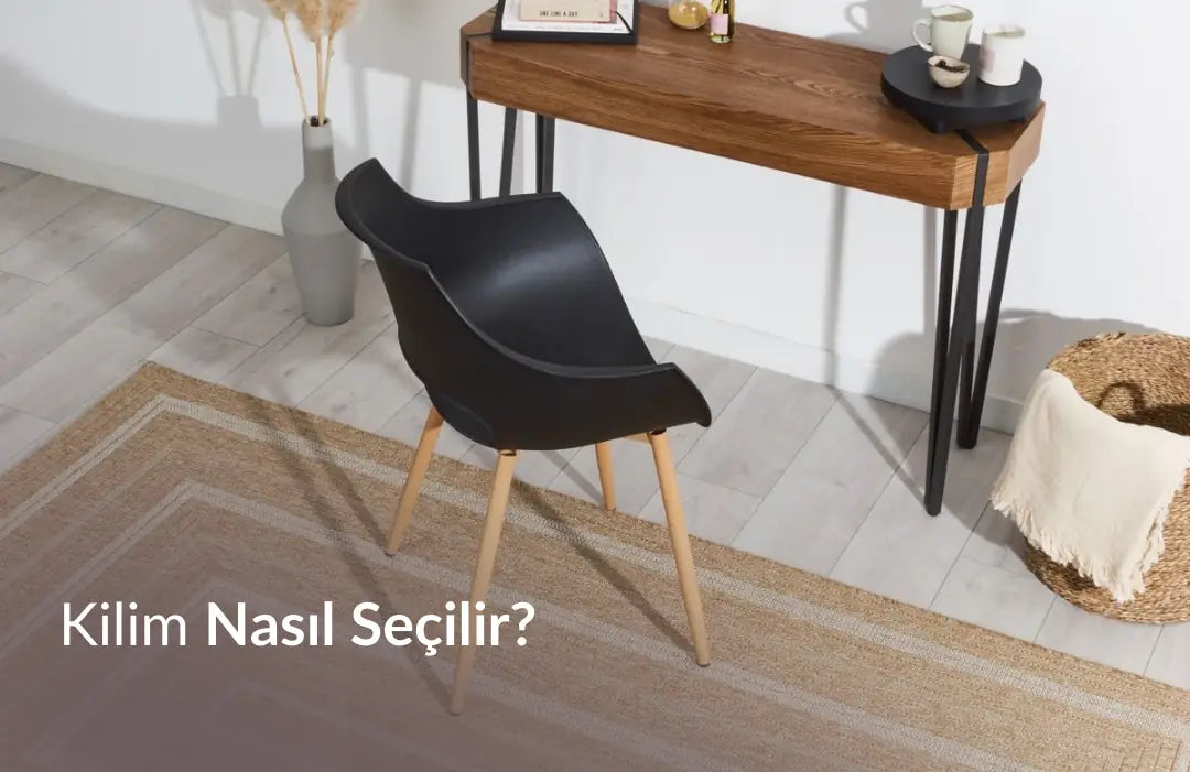 Kilim Nasıl Seçilir?